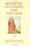 Medieval Clothing and Textiles 2  (Medieval Clothing and Textiles) (Medieval Clothing and Textiles)