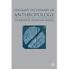 Click here to buy Macmillan Dictionary of Anthropology (Dictionary) by  C.Seymour- Smith.