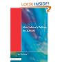 New Labour's Policies for Schools: Raising the Standard? (Roehampton Student Texts)