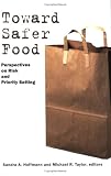 Toward Safer Food: Perspectives on Risk and Priority Setting