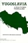 Yugoslavia, a Fractured Federalism (Wilson Center Perspectives)