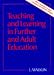 Teaching and Learning in Further and Adult Education (St(p) Handbooks for Further Education)