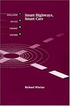 Smart Highways, Smart Cars (Telecommunications library - IVHS series)