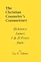 Hebrews, James, I & II Peter, and Jude (Christian Counselor's Commentary)