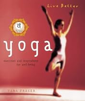 Yoga: Exercises and Inspirations for Well-Being (Live Better)
