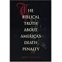The Biblical Truth about America's Death Penalty