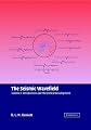 The Seismic Wavefield: Volume 1, Introduction and Theoretical Development