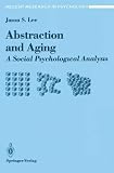 Abstraction and Aging: A Social Psychological Analysis (Recent Research in Psychology)
