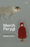 Perch perygl : cerddi 1976-2011