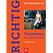 Richtig. Trainieren im Fitness-Studio (BLV-Sportpraxis Top)
