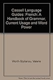 French : Handbook of Grammar,Current Usage and Word Power