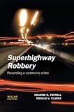 Superhighway Robbery: Preventing E-Commerce Crime (Crime Science Series)