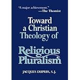 Toward a Christian Theology of Religious Pluralism