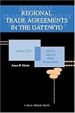 Regional Trade Agreements in the GATT/WTO: Article XXIV and the Internal Trade Requirement