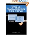Regional Trade Agreements in the GATT WTO: Article XXIV and the Internal Trade Requirement by James Mathis