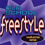 Old School Freestyle, Vol. 1