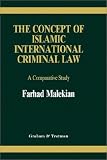 The Concept of Islamic International Criminal Law:A Comparative Study