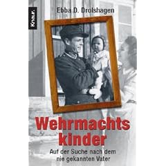 Wehrmachtskinder: Auf der Suche nach dem nie gekannten Vater