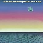 Journey to the One by Pharoah Sanders