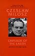 Emperor of the Earth: Modes of Eccentric Vision