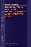 Multi-Criteria Decision Making Methods: A comparative Study (Applied Optimization, Volume 44) (Applied Optimization)