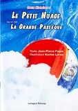 Le Petit Nuage, la Grande Pasteque