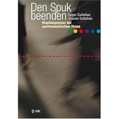 Den Spuk beenden. Klopfakupressur bei posttraumatischem Stress