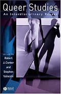Queer Studies: An Interdiciplinary Reader