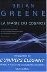La magie du Cosmos : L'espace, le tem...