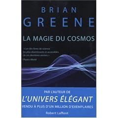 La magie du Cosmos : L'espace, le temps, la r�alit� : tout est � repenser