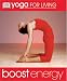 Yoga for Living: Boost Energy (Yoga for Living)