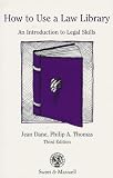 : How to Use a Law Library: An Introduction to Legal Skills: 1