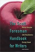 The Scott, Foresman Handbook for Writers (6th Edition)