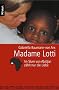 Madame Lotti: Im Slum von Abidjan z�hlt nur die Liebe