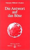 Die Antwort auf das B�se - Omraam Mikhael Aivanhov