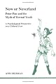 Now or Neverland: Peter Pan and the Myth of Eternal Youth : A Psychological Perspective on a Cultural Icon (Studies in Jungian Psychology, 82)