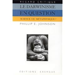 Le Darwinisme en question. Science ou m�taphysique ?