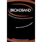 Click here to buy Broadband: Should We Regulate High-Speed Internet Access? by Aei-Brookings Joint Center for Regulatory Studies, Robert W. Crandall, and James H. Alleman.