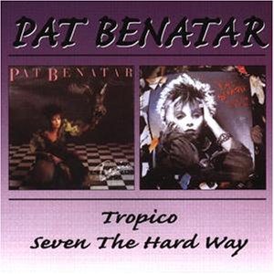 Pat Benatar - Tropico - Zortam Music