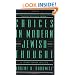Choices in Modern Jewish Thought: A Partisan Guide