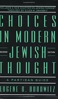 Choices in Modern Jewish Thought: A Partisan Guide