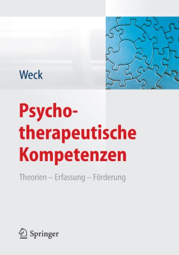 Psychotherapeutische Kompetenzen: Theorien, Erfassung, Förderung (German Edition)