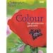 Colour for Adventurous Gardeners