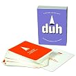 Duh: It Will Make You Feel Smart Game
