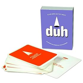 Duh: It Will Make You Feel Smart Game by
