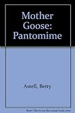 Mother Goose : a pantomime