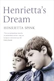 Henrietta's Dream: A Mother's Search for a Better Life for Henry and Freddie