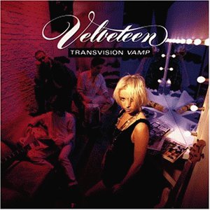 Transvision Vamp - Baby I dont care Lyrics - Zortam Music