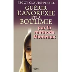 Gu�rir l'anorexie et la boulimie par la m�thode Montreux