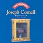 The Essential Joseph Cornell